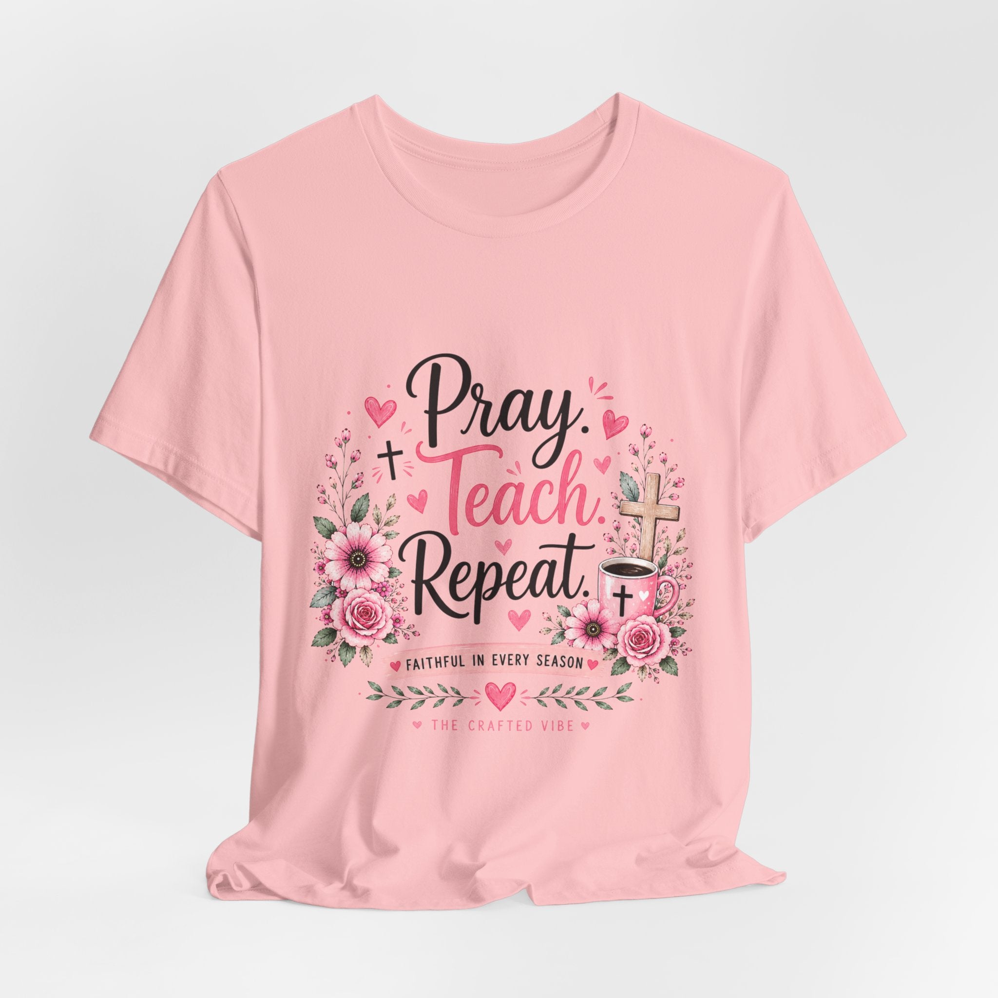 Pray Teach Repeat Floral Tee – Christian Teacher Faith T‑Shirt